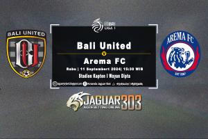 Prediksi Bali United vs Arema FC 11 September 2024